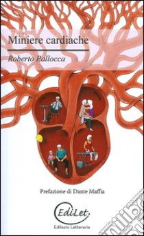 Miniere cardiache libro di Pallocca Roberto