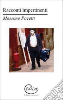 Racconti impertinenti libro di Pacetti Massimo