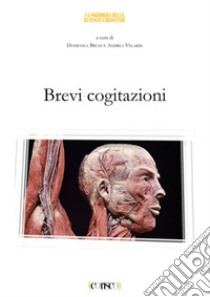 Brevi cogitazioni libro di Bruni D. (cur.); Velardi A. (cur.)