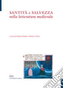 Santità e salvezza nella letteratura medievale libro di Badas M. (cur.); Vinti M. (cur.)