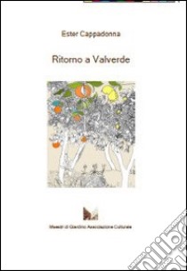 Ritorno a Valverde libro di Cappadonna Ester