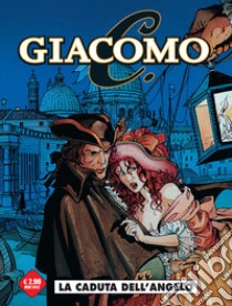 La caduta dell'angelo. Giacomo C.. Vol. 1 libro di Dufaux Jean; Griffo