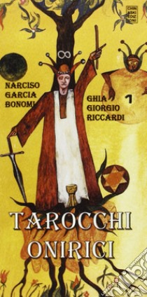 Tarocchi onirici. Con gadget libro di Riccardi Giorgio; Bonomi Narciso