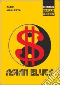 Asian blues libro di Marletta Aldo