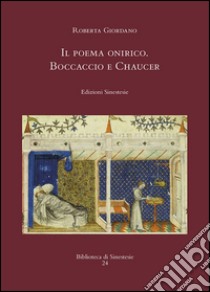 Il poema onirico. Boccaccio e Chaucer libro di Giordano Roberta