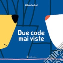 Due code mai viste. Ediz. illustrata libro di Lot Alberto