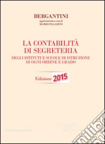 La contabilità di segreteria. Con espansione online libro di Paladini M. (cur.)