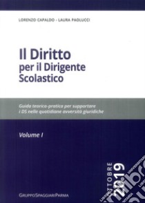 Il diritto per il dirigente scolastico libro di Paolucci Laura; Capaldo Lorenzo