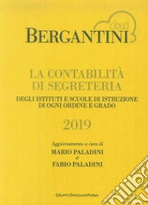 Bergantini. La contabilità di segreteria libro di Paladini M. (cur.)