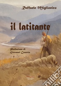 Il latitante libro di Miglionico Raffaele