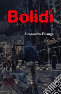 Bolidi libro di Falanga Alessandro