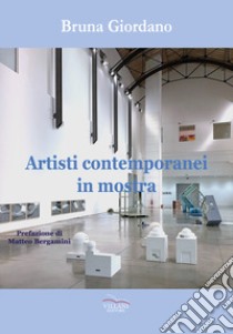 Artisti contemporanei in mostra libro di Giordano Bruna