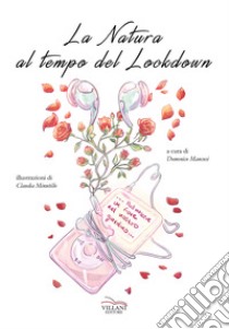 La natura al tempo del lockdown libro di Mancusi D. (cur.)