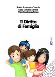 Il diritto di famiglia libro di Cuzzola Paolo Fortunato; Siclari Valentina Maria; Minniti Katia S.