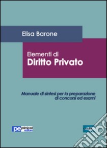 Elementi di diritto privato libro di Barone Elisa