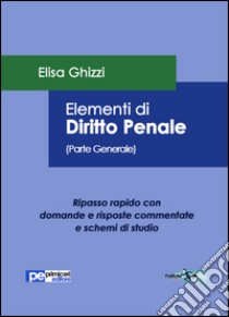 Elementi di diritto penale libro di Ghizzi Elisa