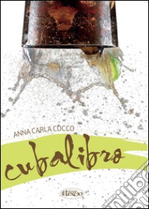 Cubalibro libro di Cocco Anna C.