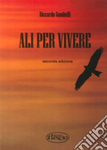 Ali per vivere libro di Gambelli Riccardo