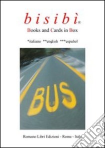 Bus libro di Aquila Zoppa; Romano A. (cur.)