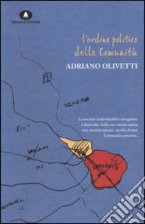 L'ordine politico delle comunità libro di Olivetti Adriano; Cadeddu D. (cur.)