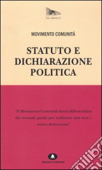 Statuto e dichiarazione politica libro di Movimento Comunità (cur.)