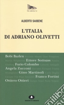 L'Italia di Adriano Olivetti libro di Saibene Alberto