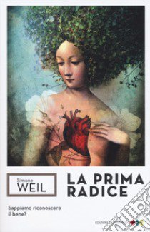 La prima radice libro di Weil Simone