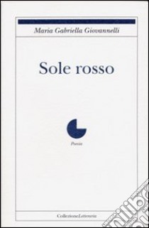 Sole rosso libro di Giovannelli M. Gabriella