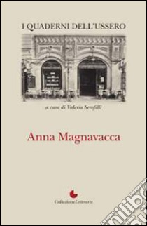 Anna Magnavacca libro di Serofilli V. (cur.)