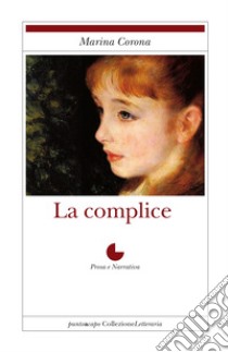 La complice libro di Corona Marina