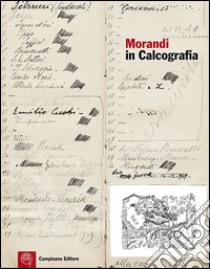 Morandi in calcografia. La collezione di matrici dell'Istituto centrale per la grafica libro di Fiorani F. (cur.); Mariani G. (cur.)