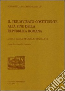 Il triumvirato costituente alla fine della Repubblica romana libro di Foraboschi Daniele; Gara Alessandra