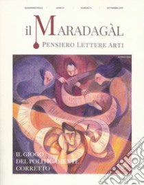 Il Maradagàl. Pensiero lettere arti (2019). Vol. 4: Il giogo del politicamente corretto (Settembre) libro di Calderoni Sara