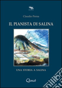Il pianista di Salina libro di Perna Claudio