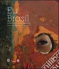 Eu, Brasil libro di Morace Francesco