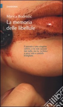 La memoria delle libellule libro di Bodrozic Marica