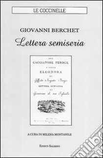 Lettera semiseria libro di Berchet Giovanni; Montanile M. (cur.)