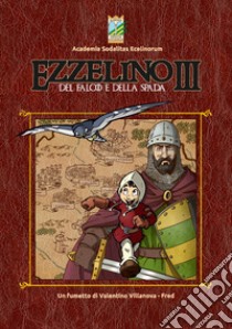 Ezzelino III. Del falco e della spada libro