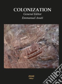 Colonization libro di Anati E. (cur.)