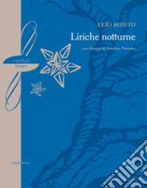 Liriche notturne libro di Rosito Elio