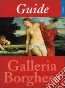 Guida alla Galleria Borghese. Ediz. francese libro di Herrmann Fiore Kristina