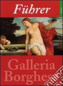 Fuehrer durch die Galleria borghese libro di Herrmann Fiore Kristina