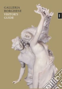 Galleria Borghese. Visitor's guide. Ediz. illustrata libro di Coliva Anna