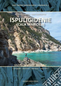 Ispuligidenie (Cala Mariolu) libro di Cianciotto Lino; Cabras Antonio