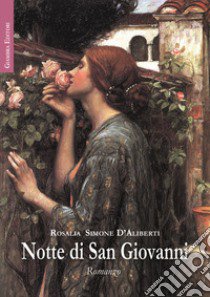 Notte di San Giovanni libro di Simone D'Aliberti Rosalia