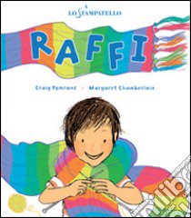 Raffi. Ediz. illustrata libro di Pomranz Craig; Chamberlain Margaret