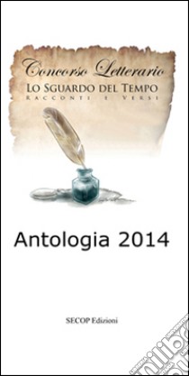 Antologia Lilt 2014. Lo sguardo del tempo libro