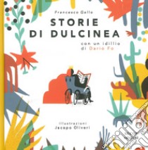 Storie di Dulcinea libro di Gallo Francesco