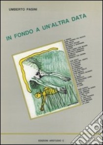 In fondo a un'altra data libro di Pasini Umberto