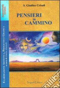 Pensieri in cammino libro di Giudice Crisafi Silvia